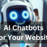 AI Chatbots for Your Website